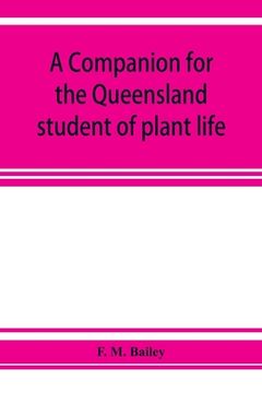 portada A companion for the Queensland student of plant life (en Inglés)