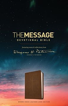 portada The Message Devotional Bible, Brown Cross (Leather-Look, Brown): Featuring Notes & Reflections From Eugene h. Peterson (en Inglés)