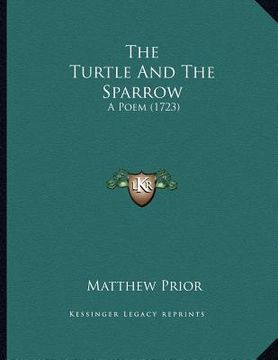 portada the turtle and the sparrow: a poem (1723) (en Inglés)