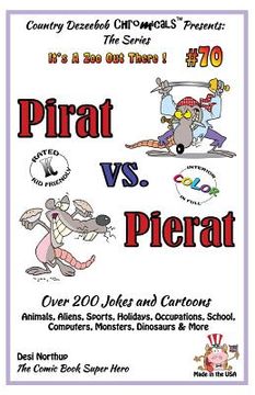 portada Pirat vs. Pierat - Over 200 Jokes + Cartoons - Animals, Aliens, Sports, Holidays, Occupations, School, Computers, Monsters, Dinosaurs & More- in BLACK