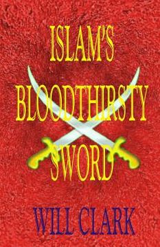 portada Islam's Bloodthirsty Sword (en Inglés)