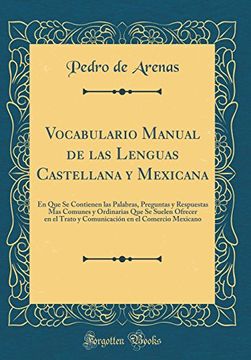 Comprar Vocabulario Manual de las Lenguas Castellana y Mexicana En que