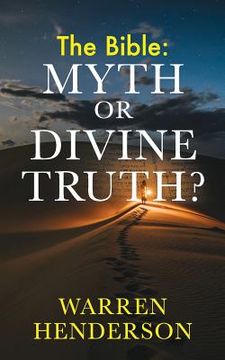portada The Bible: Myth or Divine Truth? (en Inglés)