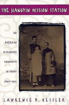 portada jiangyin mission station: an american missionary community in china, 1895-1951 (en Inglés)