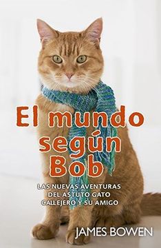 portada Mundo Segun bob las Nuevas Aventuras del Astuto Gato Callejero y su Amigo