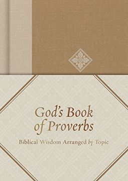 portada God's Book of Proverbs: Biblical Wisdom Arranged by Topic