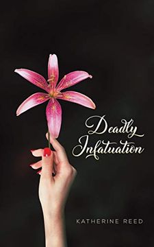 portada Deadly Infatuation (en Inglés)
