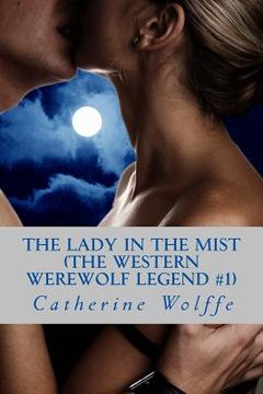 portada The Lady in the Mist (The Western Werewolf Legend #1) (en Inglés)