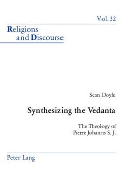portada Synthesizing the Vedanta: The Theology of Pierre Johanns S. J. (en Inglés)