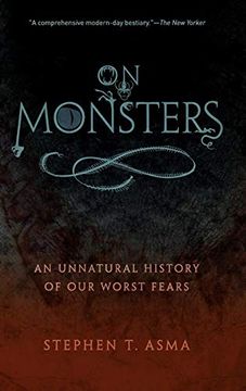 portada On Monsters: An Unnatural History of our Worst Fears (in English)