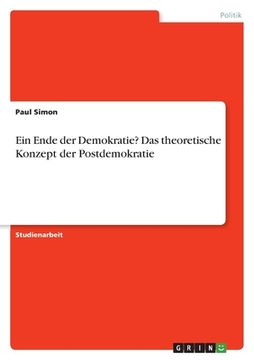 portada Ein Ende der Demokratie? Das theoretische Konzept der Postdemokratie