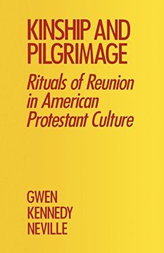portada Kinship and Pilgrimage: Rituals of Reunion in American Protestant Culture (in English)