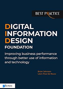 portada Digital Information Design (Did) Foundation: Improving Business Performance Through Better use of Information and Technology (en Inglés)