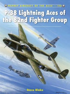 portada P-38 Lightning Aces of the 82nd Fighter Group (en Inglés)