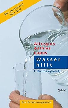 portada Wasser Hilft: Allergien - Asthma - Lupus. Ein Erfahrungsbericht (en Alemán)