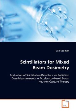 portada Scintillators for Mixed Beam Dosimetry: Evaluation of Scintillation Detectors for Radiation Dose Measurements in Accelerator-based Boron Neutron Capture Therapy