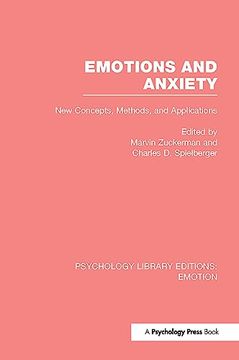 portada Emotions and Anxiety (Ple: Emotion): New Concepts, Methods, and Applications (Psychology Library Editions: Emotion):