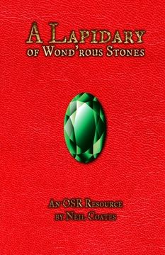 portada A Lapidary of Wond'rous Stones: An OSR Resource (en Inglés)