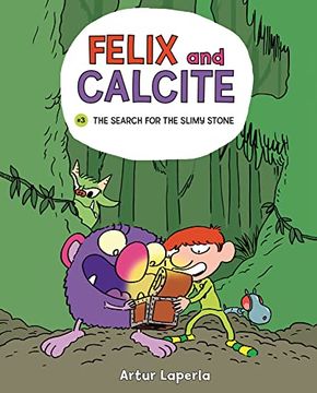 portada The Search for the Slimy Stone: Book 3 (Felix and Calcite) (en Inglés)