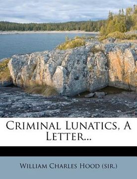 portada criminal lunatics, a letter... (en Inglés)