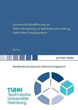 portada Dynamische Modellierung der Sektorenkopplung zur Stabilit? Tsuntersuchung Elektrischer Energiesysteme (in German)