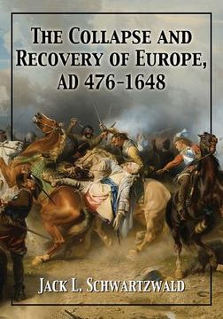 portada The Collapse and Recovery of Europe, AD 476-1648 (in English)