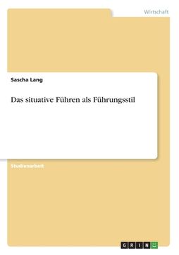 portada Das situative Führen als Führungsstil (en Alemán)