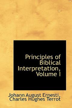 portada principles of biblical interpretation, volume i