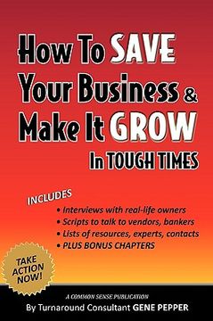 portada how to save your business and make it grow in tough times