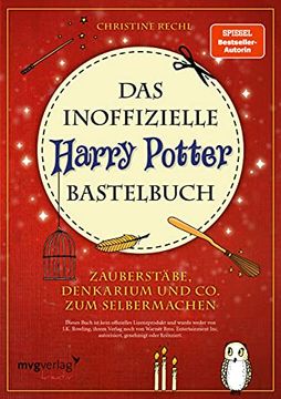 portada Das Inoffizielle Harry-Potter-Bastelbuch: Zauberstäbe, Denkarium und co. Zum Selbermachen (in German)