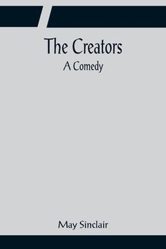 portada The Creators; A Comedy