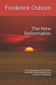 portada The New Reformation: An Assessment of the New Apostolic Reformation from Toronto to Redding (in English)