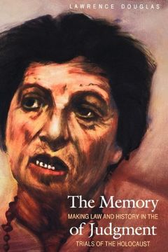 portada the memory of judgment: making law and history in the trials of the holocaust (in English)