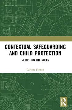 portada Contextual Safeguarding and Child Protection: Rewriting the Rules (en Inglés)