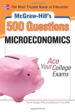 portada Mcgraw-Hill's 500 Microeconomics Questions: Ace Your College Exams (en Inglés)