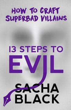 portada 13 Steps to Evil: How to Craft Superbad Villains (en Inglés)