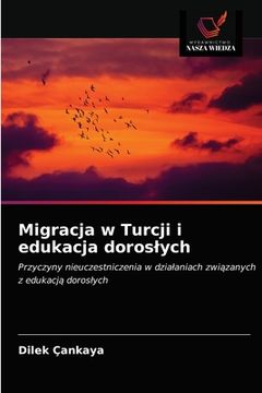 portada Migracja w Turcji i edukacja doroslych (en Polaco)