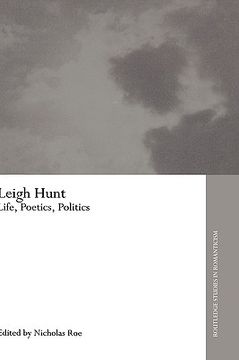portada leigh hunt: life, poetics, politics (en Inglés)
