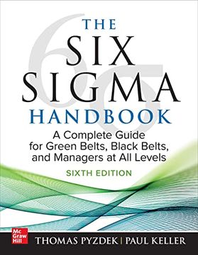 portada The six Sigma Handbook, Sixth Edition: A Complete Guide for Green Belts, Black Belts, and Managers at all Levels (en Inglés)