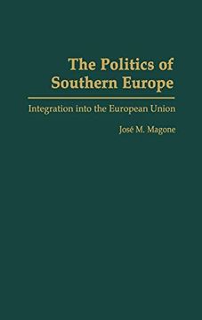 portada The Politics of Southern Europe: Integration Into the European Union (en Inglés)