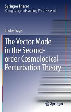 portada The Vector Mode in the Second-Order Cosmological Perturbation Theory (en Inglés)