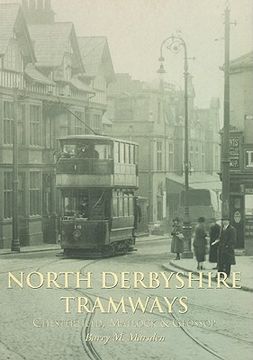 portada north derbyshire tramways: chesterfield, matlock & glossop (in English)