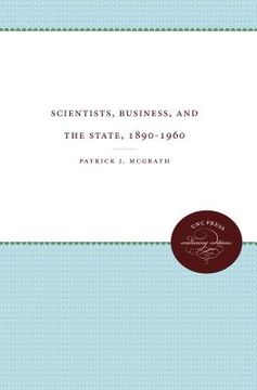 portada scientists, business, and the state, 1890-1960 (in English)