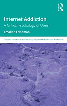 portada Internet Addiction: A Critical Psychology of Users (Concepts for Critical Psychology) (en Inglés)