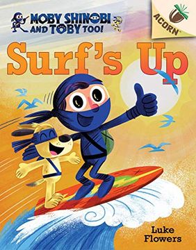 portada Surf'S Up! An Acorn Book (Moby Shinobi and Toby, Too! #1), Volume 1 (Moby Shinobi and Toby Too! Scholastic Acorn) (in English)