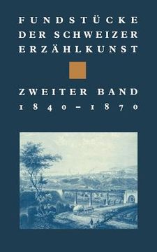 portada Fundstücke Der Schweizer Erzählkunst: 1840-1870 (in German)