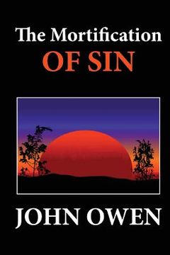 portada The Mortification of Sin (en Inglés)