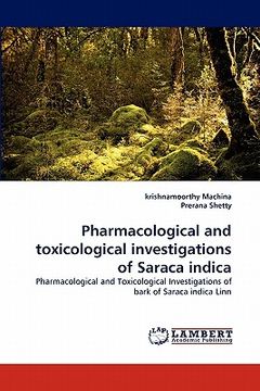 portada pharmacological and toxicological investigations of saraca indica (in English)