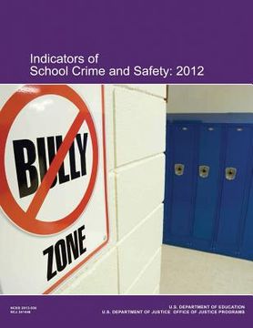 portada Indicators of School Crime and Safety: 2012 (en Inglés)