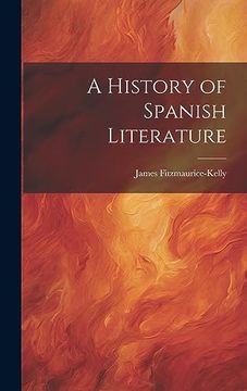 portada A History of Spanish Literature (en Inglés)